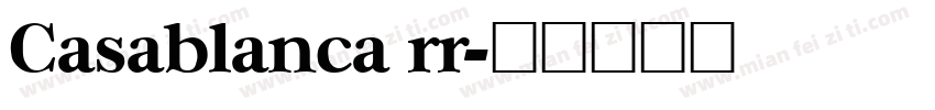 Casablanca rr字体转换